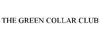 THE GREEN COLLAR CLUB
