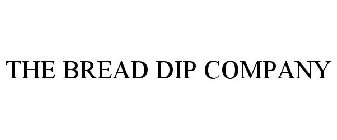 THE BREAD DIP COMPANY