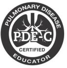 PULMONARY DISEASE EDUCATOR PDE-C CERTIFIED