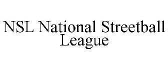 NSL NATIONAL STREETBALL LEAGUE