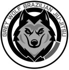 GREY WOLF BRAZILIAN JIU-JITSU