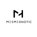 M MESMERNOTIC