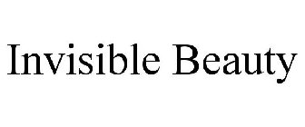 INVISIBLE BEAUTY