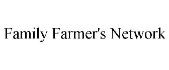 FAMILY FARMER'S NETWORK