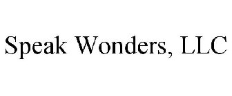 SPEAK WONDERS, LLC
