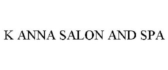 K ANNA SALON AND SPA