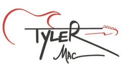 TYLER MAC