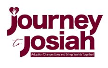JOURNEY TO JOSIAH ADOPTION CHANGES LIVES AND BRINGS WORLDS TOGETHER!