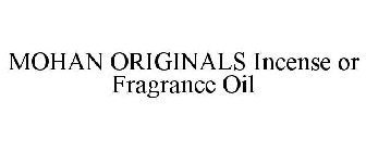 MOHAN ORIGINALS INCENSE OR FRAGRANCE OIL