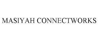 MASIYAH CONNECTWORKS