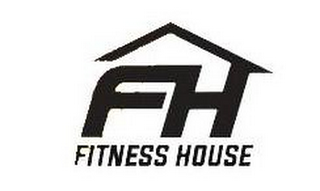 FH FITNESS HOUSE