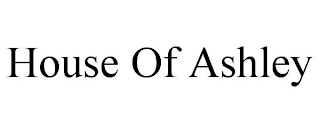 HOUSE OF ASHLEY