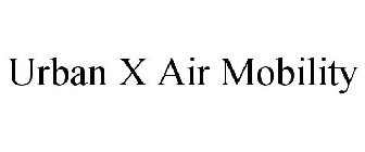 URBAN X AIR MOBILITY