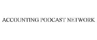 ACCOUNTING PODCAST NETWORK