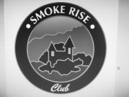 SMOKE RISE CLUB
