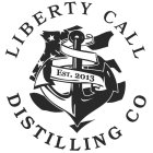 LIBERTY CALL DISTILLING CO EST. 2013