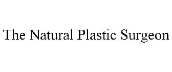 THE NATURAL PLASTIC SURGEON