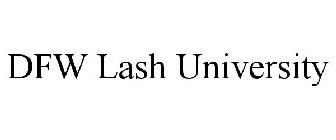 DFW LASH UNIVERSITY