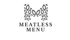 M MEATLESS MENU