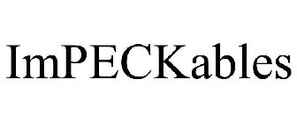 IMPECKABLES