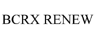 BCRX RENEW