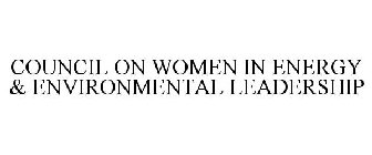 COUNCIL ON WOMEN IN ENERGY & ENVIRONMENTAL LEADERSHIP
