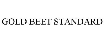 GOLD BEET STANDARD