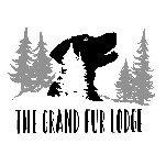 THE GRAND FUR LODGE