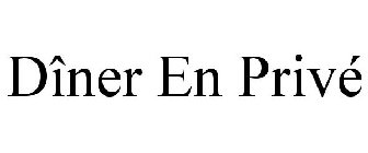 DÎNER EN PRIVÉ