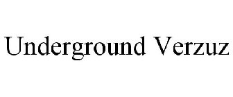 UNDERGROUND VERZUZ