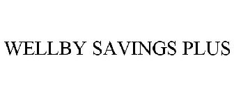 WELLBY SAVINGS PLUS