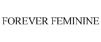 FOREVER FEMININE