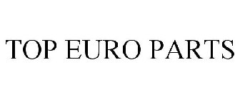 TOP EURO PARTS