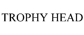 TROPHY HEAD