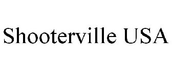 SHOOTERVILLE USA