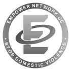 E EMPOWER NETWORK. CC · STOP DOMESTIC VIOLENCE ·