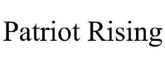PATRIOT RISING