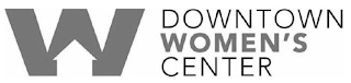 W DOWNTOWN WOMEN'S CENTER