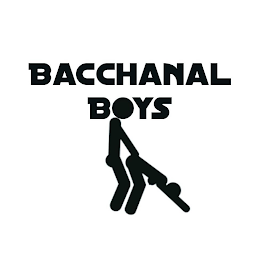 BACCHANAL BOYS