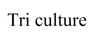 TRI CULTURE