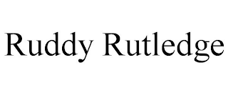 RUDDY RUTLEDGE