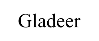 GLADEER