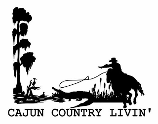 CAJUN COUNTRY LIVIN'