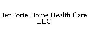 JENFORTE HOME HEALTH CARE LLC