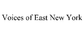 VOICES OF EAST NEW YORK