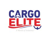 CARGO ELITE A WORLD OF SOLUTIONS!