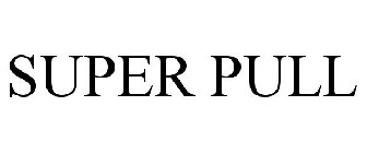 SUPER PULL