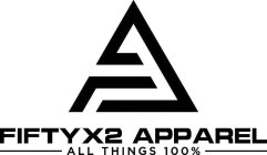 A FIFTYX2 APPAREL ALL THINGS 100%