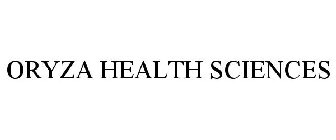 ORYZA HEALTH SCIENCES