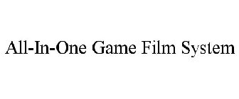 ALL-IN-ONE GAME FILM SYSTEM